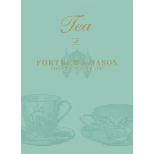 Tea at Fortnum & Mason