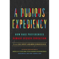 A Dubious Expediency: How Race Preferences Damage Higher Education