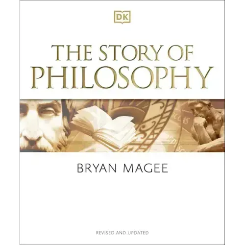 The Story of Philosophy: A Concise Introduction to the World's Greatest Thinkers and Their Ideas