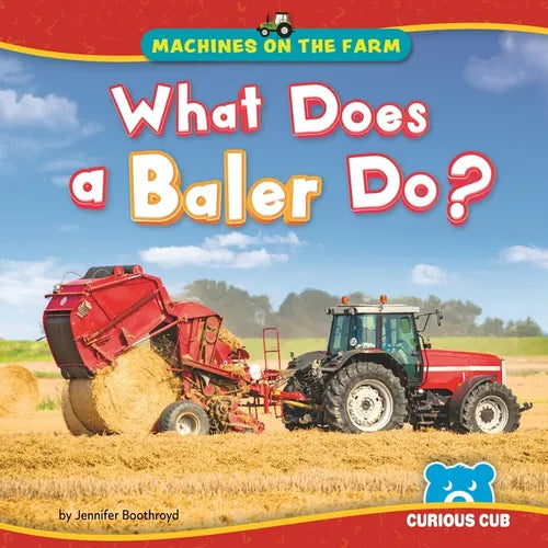 What Does a Baler Do?