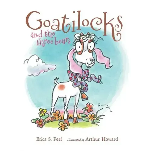 Goatilocks and the Three Bears