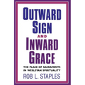 Outward Sign and Inward Grace