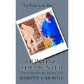 HUNTING THE HUNTER (b&w): (The Delphi Double Murder Case)