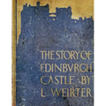 The Story of Edinburgh Castle