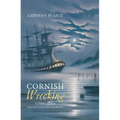 Cornish Wrecking, 1700-1860: Reality and Popular Myth