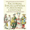 Pictorial Encyclopedia of Historic Costume
