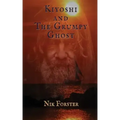Kiyoshi and the Grumpy Ghost