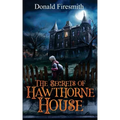 The Secrets of Hawthorne House
