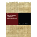 The Manichaean Codices of Medinet Madi