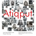 Atiqput: Inuit Oral History and Project Naming Volume 103