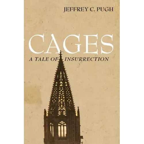Cages: A Tale of Insurrection