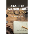 Arguille MacGregor Domesticated