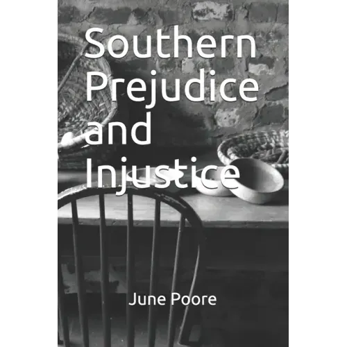 Southern Prejudice and Injustice
