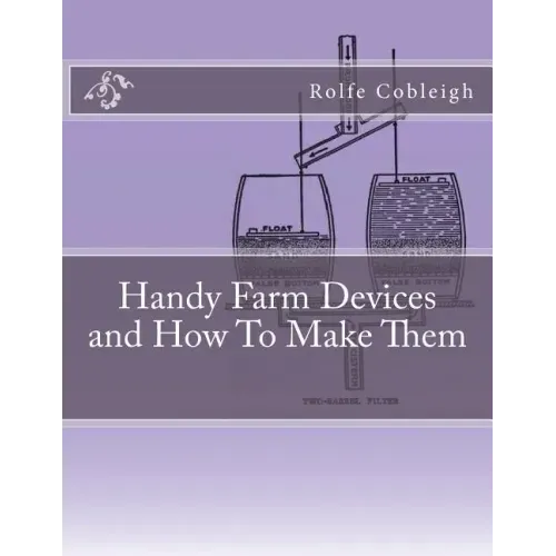 Handy Farm Devices and How To Make Them