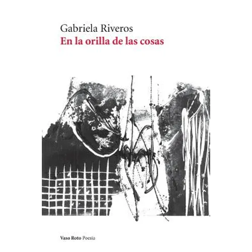 En la orilla de las cosas