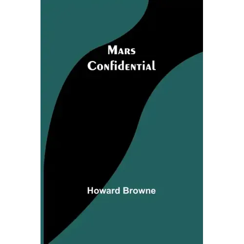 Mars Confidential