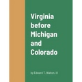 Virginia before Michigan and Colorado