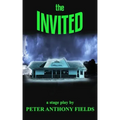 The Invited: a stage play