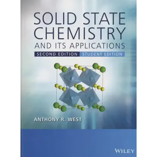 Solid State Chemistry and its Applications 2eStudent Edition