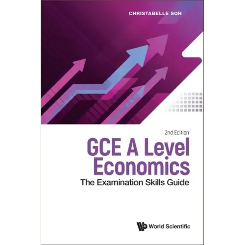 Gce a Level Economics: The Examination Skills Guide (Second Edition)