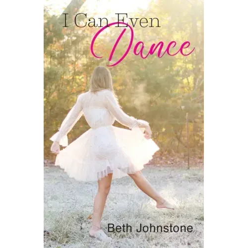 I Can Even Dance