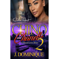 Chino And Chanelle 2: A Hood Love Story