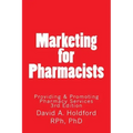 Marketing for Pharmacist: Providing and Promoting Pharmacy Services