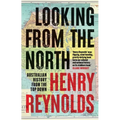 Looking from the North: Australian history from the top down