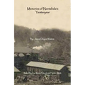 Memories of Nantahala's Yesteryear: A Glimpse Into One Life Experience in the Land of the Noonday Sun
