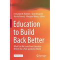 Education to Build Back Better: What Can We Learn from Education Reform for a Post-Pandemic World