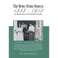 The News from Seneca - 1888 - 1918 - as Reported in the Keowee Courier