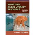 Promoting Racial Literacy in Schools: Differences That Make a Difference