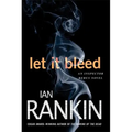 Let It Bleed: An Inspector Rebus Novel