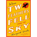 When Two Feathers Fell from the Sky