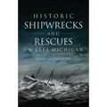Historic Shipwrecks and Rescues on Lake Michigan