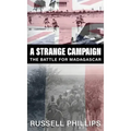 A Strange Campaign: The Battle for Madagascar
