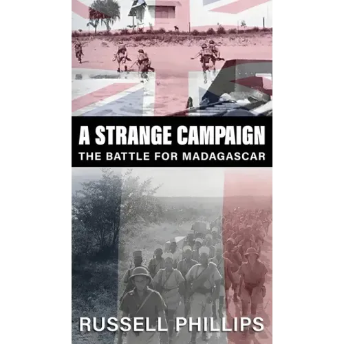 A Strange Campaign: The Battle for Madagascar