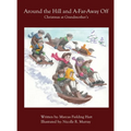 Around the Hill and A-Far-Away Off: Christmas At Grandmother's