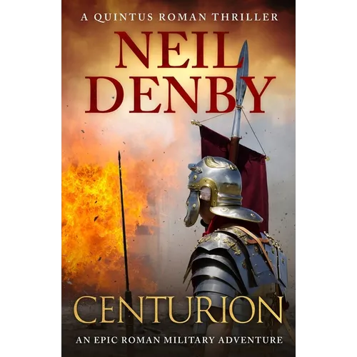 Centurion: An epic Roman military adventure