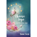 Choose Hope: A 52-Week Devotional Journey