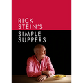 Rick Stein's Simple Suppers: A Brand-New Collection of Over 120 Easy Recipes