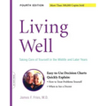 Living Well: Taking Care of Yourself in the Middle and Later Years
