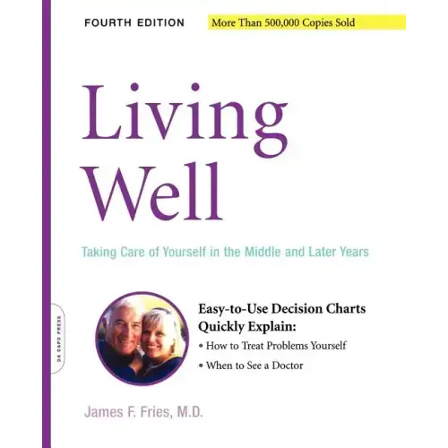 Living Well: Taking Care of Yourself in the Middle and Later Years