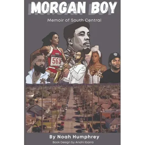 Morgan Boy: Memoir of South Central