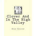 Clover And In The High Valley