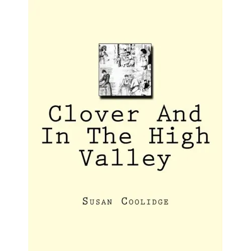 Clover And In The High Valley