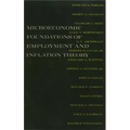 The Microeconomic Foundations of Employment and Inflation Theory