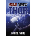 A Philosopher Reads...Marvel Comics' Thor: If They Be Worthy