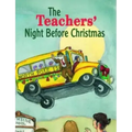 The Teachers' Night Before Christmas
