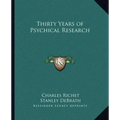 Thirty Years of Psychical Research
